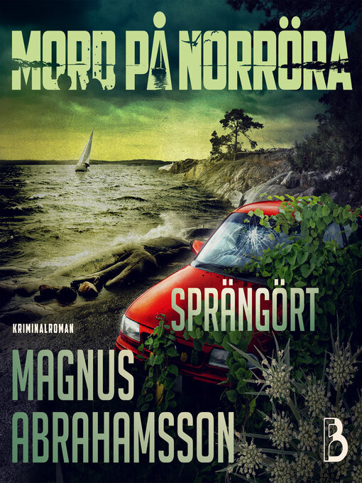 Titeldetaljer för Sprängört av Magnus Abrahamsson - Tillgänglig